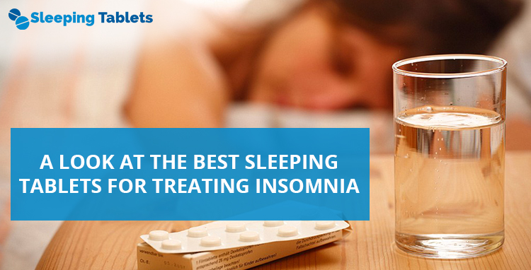 A Look at the Best Sleeping Tablets for Treating Insomnia